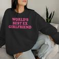 World's Best Ex Girlfriend Sweatshirt Frauen Geschenke für Sie