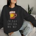 Zu Pivo Sag Ich Nie No Beer Croatian Beer Sweatshirt Frauen Geschenke für Sie