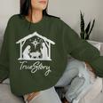 Christian Religious Christmas Nativity Scene True Story Women Sweatshirt Gifts for Her