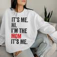 It's Me Hi I'm The Mom It's Me Retro Kid Women Sweatshirt Gifts for Her