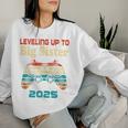Retro Leveling Up To Big Sister 2025 Baby Announcement Women Sweatshirt Gifts for Her