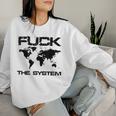 The System Gegen Die Momentane Weltpolitk Sweatshirt Frauen Geschenke für Sie