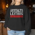 Anstaltleitung Sayings Work Women's Sweatshirt Frauen Lustige Geschenke