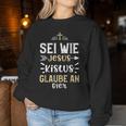 Beer Sei Wie Jesus Kistus Glaube An Bier Sweatshirt Frauen Lustige Geschenke