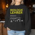 Biologiehrer Biology Teacher Saying School Sweatshirt Frauen Lustige Geschenke