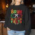Bruh Let's Fiesta Cinco De Mayo Mexican Party Kid Women Sweatshirt Unique Gifts