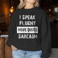 Citation Amusante I Speak Fluent Et Sarcasme Sweat-shirt pour femme Cadeaux drôles