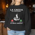 Divertente Idea Regalo Di Caccia Sarcastica Per Cacciatore Women Sweatshirt Regalos divertidos