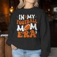 In My Football Mom Era Cute Groovy Football Women Sweatshirt Personalized Gifts