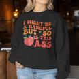 I Might Be A Handful But So Sarcastic Saying Women Sweatshirt Personalized Gifts