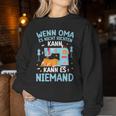 Wenn Oma Es Nicht Richten Kann Oma Says Sweatshirt Frauen Lustige Geschenke