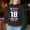 Girls' Die Queen Wird 18 Birthday Honour Sweatshirt Frauen Lustige Geschenke