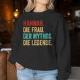 Hannah Die Frau Der Mythos Die Legend Saying Women's Sweatshirt Frauen Lustige Geschenke