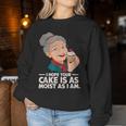 I Hope Your Cake Is As Moist As I Moist Grandma Adult Humor Women Sweatshirt Unique Gifts