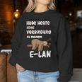 Ich Habe Heute Keine Connection Zu Meiner E-Lan Sloth I Have No Connection Sweatshirt Frauen Lustige Geschenke