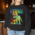 I'm Ready To Crush 1St Grade Dinosaur Back To School Boy Kid Women Sweatshirt Personalized Gifts