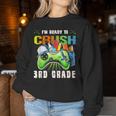 I'm Ready To Crush 3Rd Grade Back To School Video Game Boys Women Sweatshirt Personalized Gifts