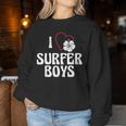 I Love Surfer Boys For Surfing Girls Women Sweatshirt Unique Gifts