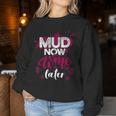 Mud Run For Mud Girl Run Mud Team S Sweatshirt Frauen Lustige Geschenke