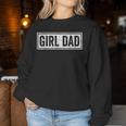 Proud Dad Of Girls Awesome For Dad Fathers Day Women Sweatshirt Personalized Gifts