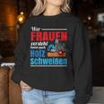 Wer Frauenersteht Kann Auch Holz Welding Sweatshirt Frauen Lustige Geschenke