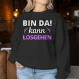 Women's Bin Da Kann Losgehen Sweatshirt Frauen Lustige Geschenke