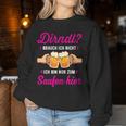 Women's Dirndl Ich Nicht Bin Nur Zum Saufen Hier Oktoberfest Sweatshirt Frauen Lustige Geschenke