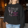 Women's Komm Mach Den Sekt Auf Halten Doch Sonst Keine Aus Aus Sweatshirt Frauen Lustige Geschenke