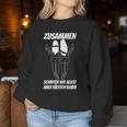 Women's Together Wir Alles Außer Sober Bleiben Sweatshirt Frauen Lustige Geschenke