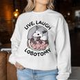 Opossum Screaming Live Laugh Lobotomy Women Women Sweatshirt Personalized Gifts