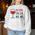 Women's Zuino Sag Ich Nie No Weindrinkerin Winzerine Wine Festival Wine Sweatshirt Frauen Lustige Geschenke