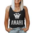 Anahi The Queen Crown & Name Called Anahi Women Tank Top
