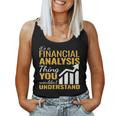 È Una Cosa Di Analisi Finanziaria Analista Finanziario Donne Uomini Canotta da donna