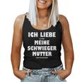 Ich Liebe Meine Schwiegermutter Tank Top Frauen