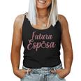 Futura Esposa Spanischeerlobung Braut Hochzeit Future Wife Tank Top Frauen