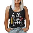 Hello First Grade Teacher 1St Grade Back To School Women Tank Top