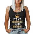 It's My Husband's 60Th Birthday Husband 60 Years Old Wife Women Tank Top It's My Husband's 60Th Birthday Husband 60 Years Old Wife Women Tank Top