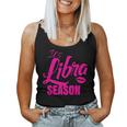 Libra For It's Libra Season Libra Zodiac Sign Women Tank Top