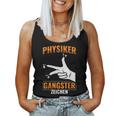 Physics Gangster Sign Physics Teacher Nerd Physics Tank Top Frauen