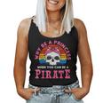 Por Qué Ser Una Princesa Cuando Puedes Ser Una Pirata Camiseta sin mangas para mujer