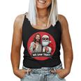 Santa Claus And Jesus Christ I Saw That Christian Meme Women Tank Top
