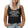 Sarcastic Penny For Your Thoughts Saying Sarcastic Women Tank Top