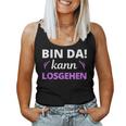 Women's Bin Da Kann Losgehen Tank Top Frauen