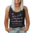 Women's Wer Mit Mir Nicht Auskommen Wer Mit Mir Nicht Auskommt Sayings S Tank Top Frauen