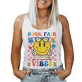 Book Fair Vibes Teacher Librarian School Reading Book Lover Women Tank Top
