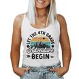 Let The 4Th Grade Adventure Begin Fourth Grade Teacher Women Tank Top