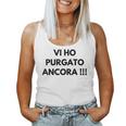 Vi Ho Purgato Ancora Ironica Sarcastica Epica Pupone Canotta da donna
