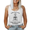 Women's Die Tut Nix Die Will Nur Coffee Drinker Slogan Tank Top Frauen