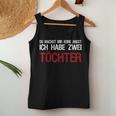 Du Macht Mir Keine Angst Ich Habe Zwei Daughters Tank Top Frauen Lustige Geschenke