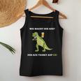 Wie Macht Der Rex Beer Party Alcohol Malle Slogan Tank Top Frauen Lustige Geschenke